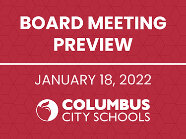   Board Meeting Preview: January 18, 2022