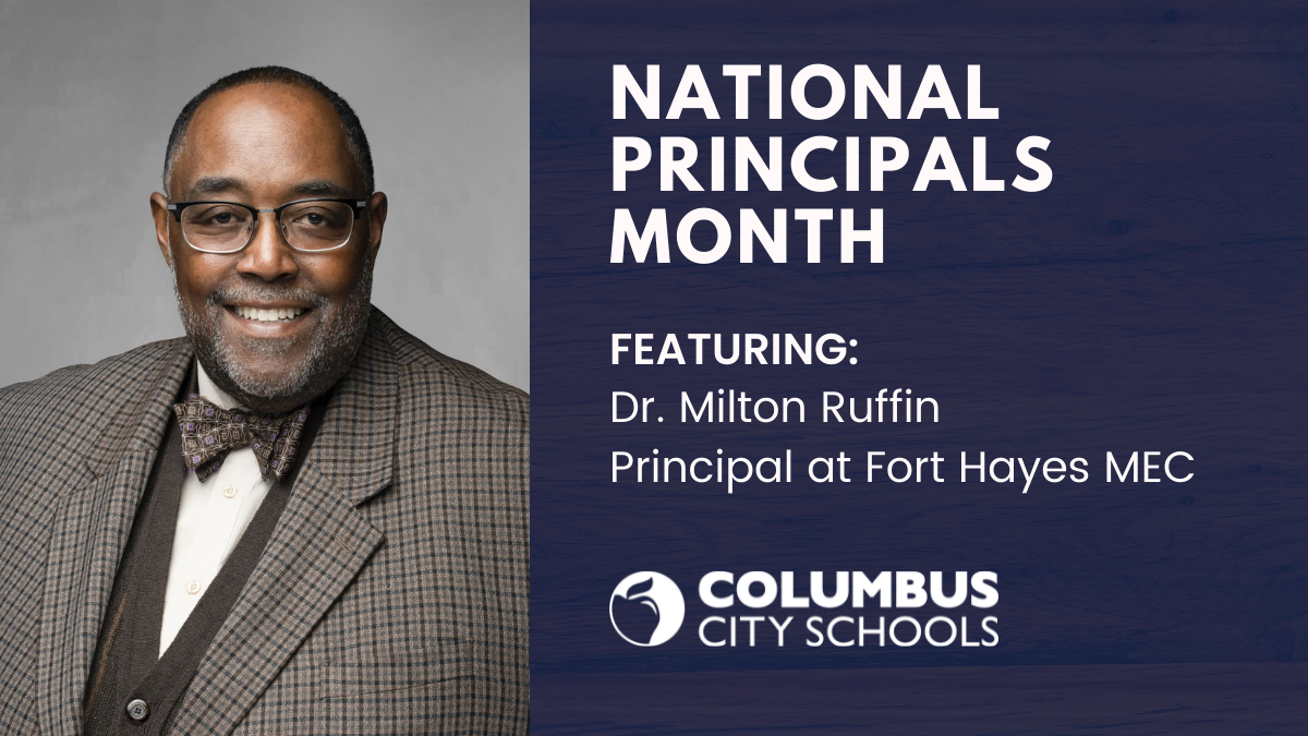 Meet Dr. Milton Ruffin, Principal at Fort Hayes MEC