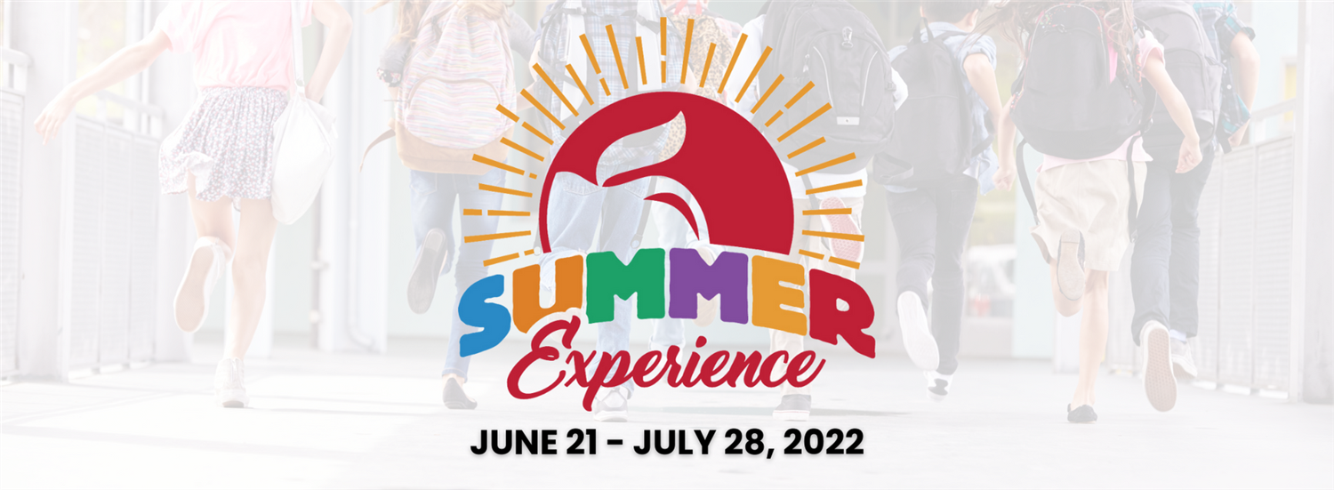 Summer Experience / 2022 Summer Experience Guide